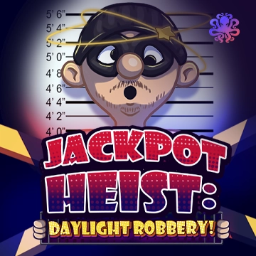 Jackpot Heist: Daylight Robbery! - TROPICANA77