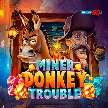 Miner Donkey Trouble - TROPICANA77