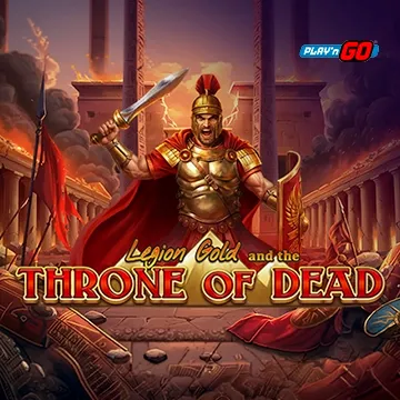 Legion Gold and the Throne of Dead - TROPICANA77