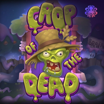 Crop of the Dead - TROPICANA77