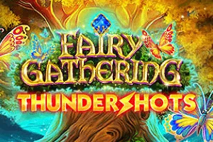 Fairy Gathering: Thundershots - TROPICANA77