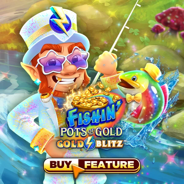Fishin Pots of Gold&trade;: Gold Blitz&trade; - TROPICANA77