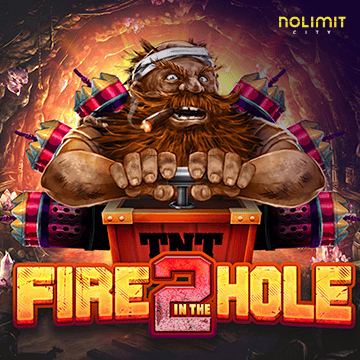 NolimitCity : Fire In The Hole 2 - TROPICANA77