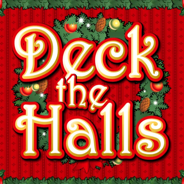 Deck the Halls - TROPICANA77