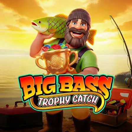 Pragmatic : Big Bass Trophy Catch - TROPICANA77