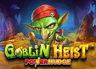 Pragmatic : Goblin Heist Powernudge - TROPICANA77